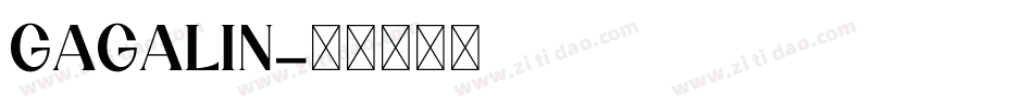 GAGALIN字体转换