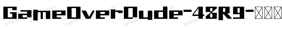 GameOverDude-48R9字体转换