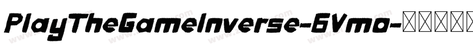 PlayTheGameInverse-6Vmo字体转换