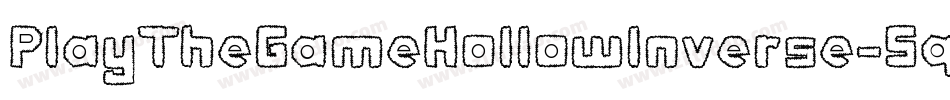PlayTheGameHollowInverse-5q7L字体转换 PlayTheGameHollowInverse-5q7L字体转换