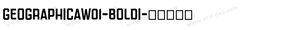 GeographicaW01-BoldI字体转换