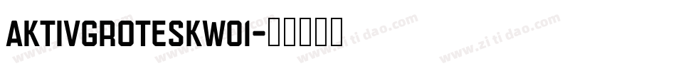 aktivgroteskw01字体转换