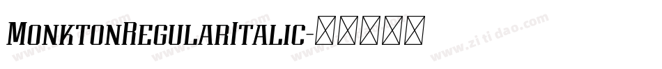MonktonRegularItalic字体转换