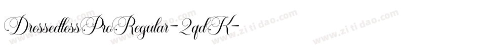DressedlessProRegular-2qdK字体转换