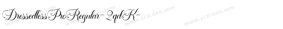 DressedlessProRegular-2qdK字体转换