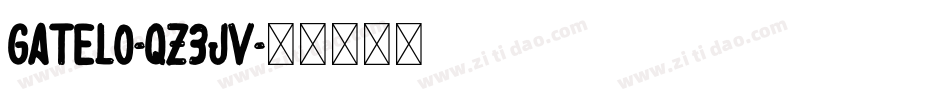 Gatelo-qZ3JV字体转换