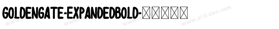 GoldenGate-ExpandedBold字体转换