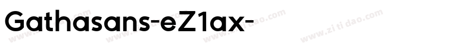 Gathasans-eZ1ax字体转换