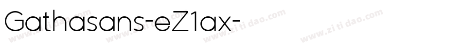 Gathasans-eZ1ax字体转换