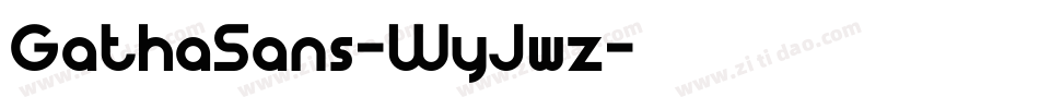 GathaSans-WyJwz字体转换