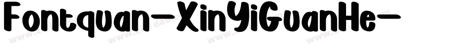 Fontquan-XinYiGuanHe字体转换