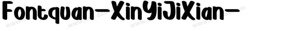 Fontquan-XinYiJiXian字体转换
