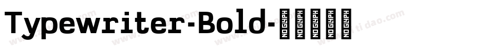 Typewriter-Bold字体转换