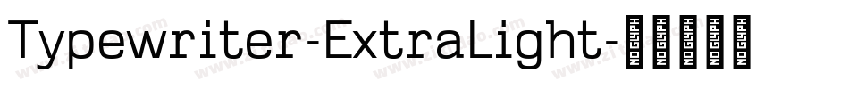 Typewriter-ExtraLight字体转换