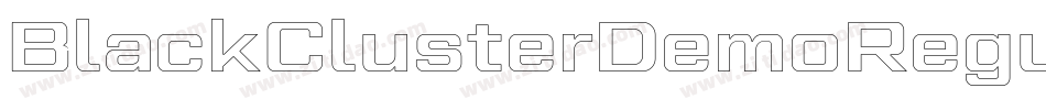 BlackClusterDemoRegular-RMPe字体转换 BlackClusterDemoRegular-RMPe字体转换