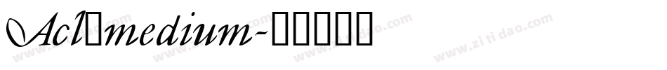 Acl_medium字体转换