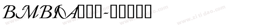 BMBIA___字体转换