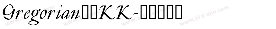 Gregorian__KK字体转换