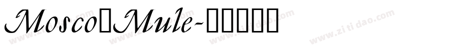 Mosco_Mule字体转换