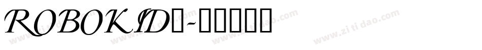 ROBOKID_字体转换