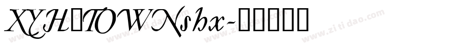 XYH_TOWNshx字体转换
