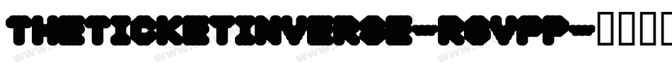 TheTicketInverse-rgvPp字体转换