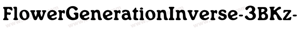 FlowerGenerationInverse-3BKz字体转换
