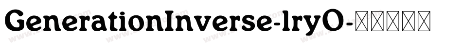 GenerationInverse-lry0字体转换