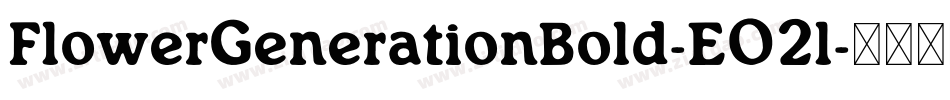 FlowerGenerationBold-E02l字体转换