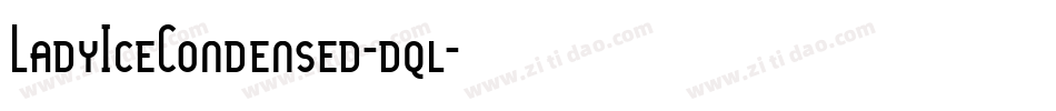 LadyIceCondensed-dql字体转换