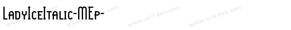 LadyIceItalic-MEp字体转换