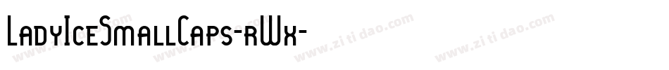 LadyIceSmallCaps-rWx字体转换