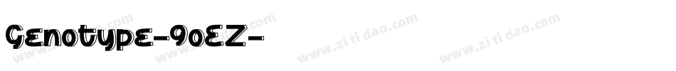 Genotype-9oEZ字体转换