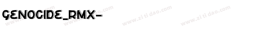GENOCIDE_RMX字体转换