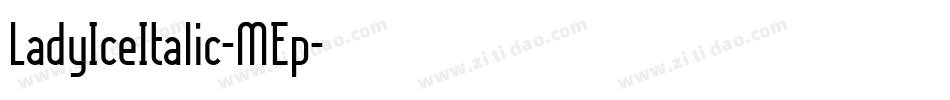 LadyIceItalic-MEp字体转换