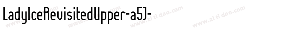LadyIceRevisitedUpper-a5J字体转换