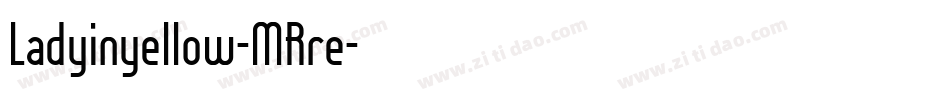 Ladyinyellow-MRre字体转换