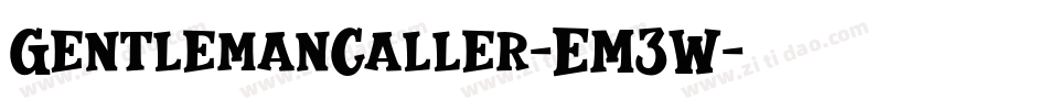 GentlemanCaller-EM3W字体转换