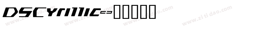 DSCyrillic字体转换