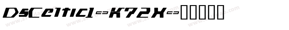 DsCeltic1-K72X字体转换