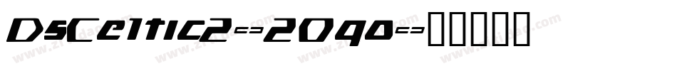 DsCeltic2-2Oqo字体转换