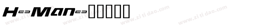 H-Man字体转换