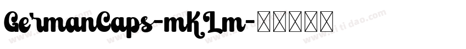 GermanCaps-mKLm字体转换