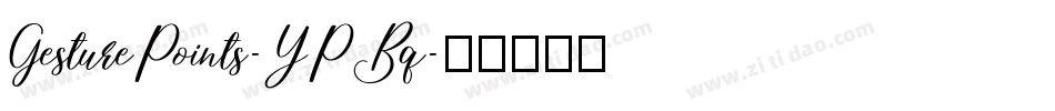 GesturePoints-YPBq字体转换
