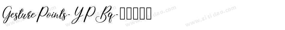 GesturePoints-YPBq字体转换