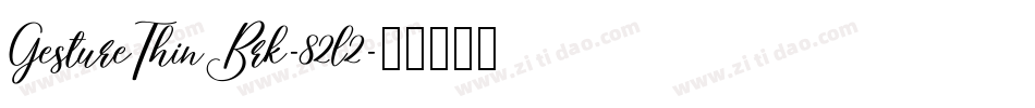 GestureThinBrk-82l2字体转换