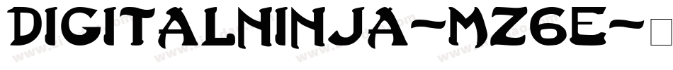 DigitalNinja-Mz6e字体转换
