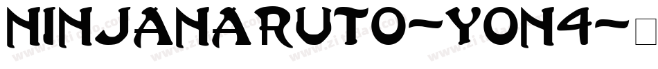 NinjaNaruto-YOn4字体转换