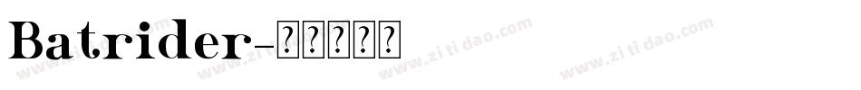 Batrider字体转换