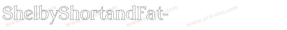 ShelbyShortandFat字体转换